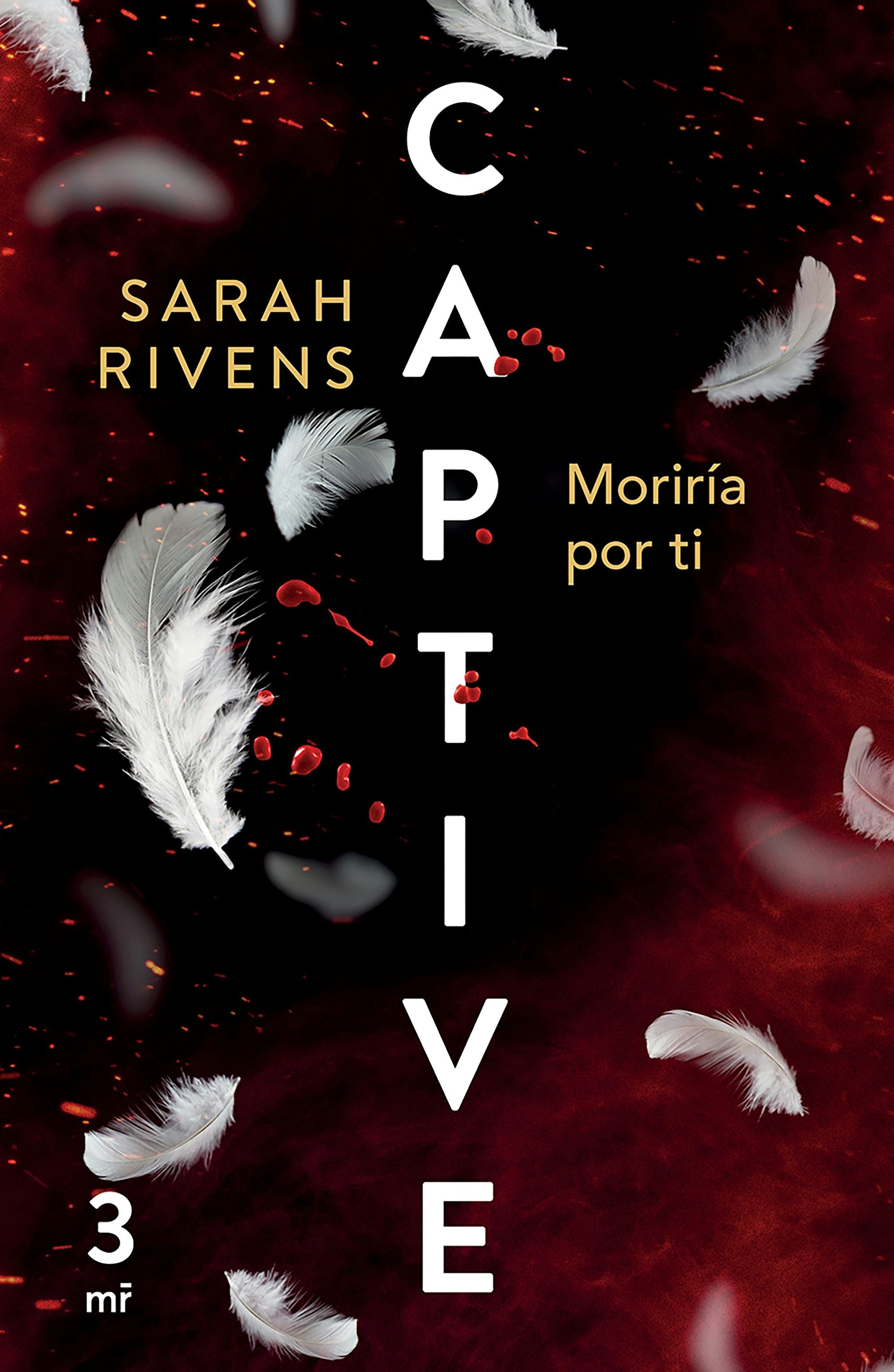 Book cover image for Captive 3: Moriría por ti (Dark Romance) ISBN: 9786073920452